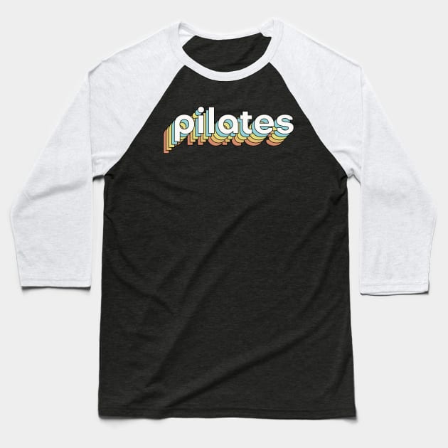 Pilates Day - Pilates Lover - Pilates Addict Baseball T-Shirt by Pilateszone